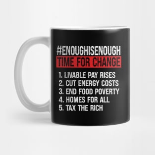 Enough Is Enough Time For Change - Cost Of Living Crisis Mug